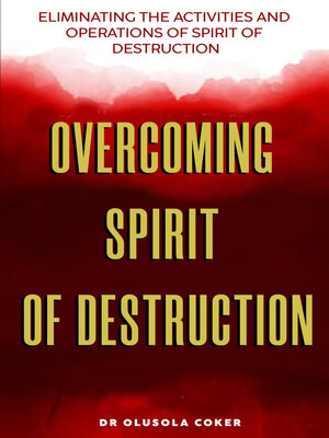 cover image of Overcoming Spirit of Destruction